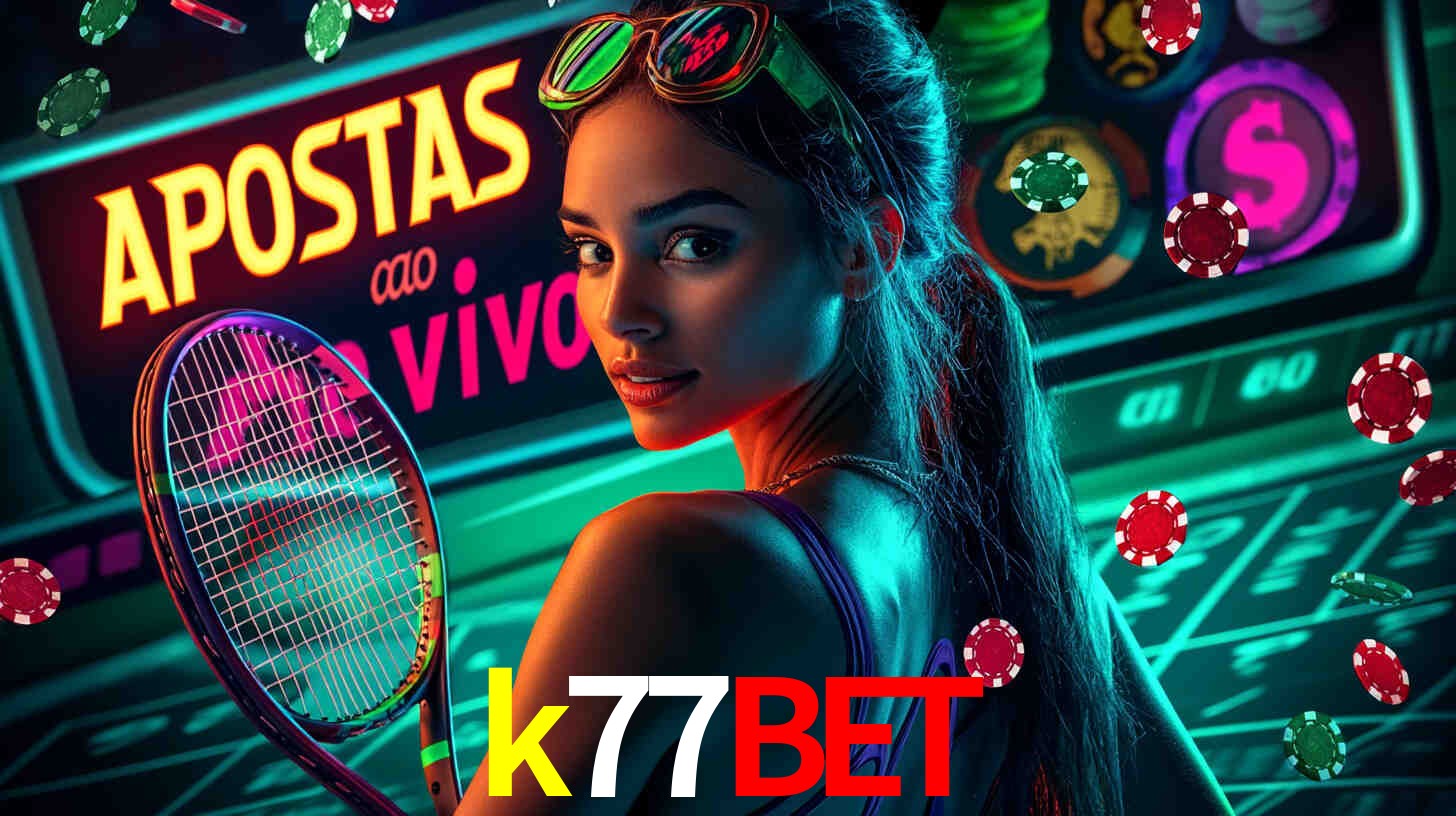 Apostas Esportivas na k77bet: Um Guia Completo